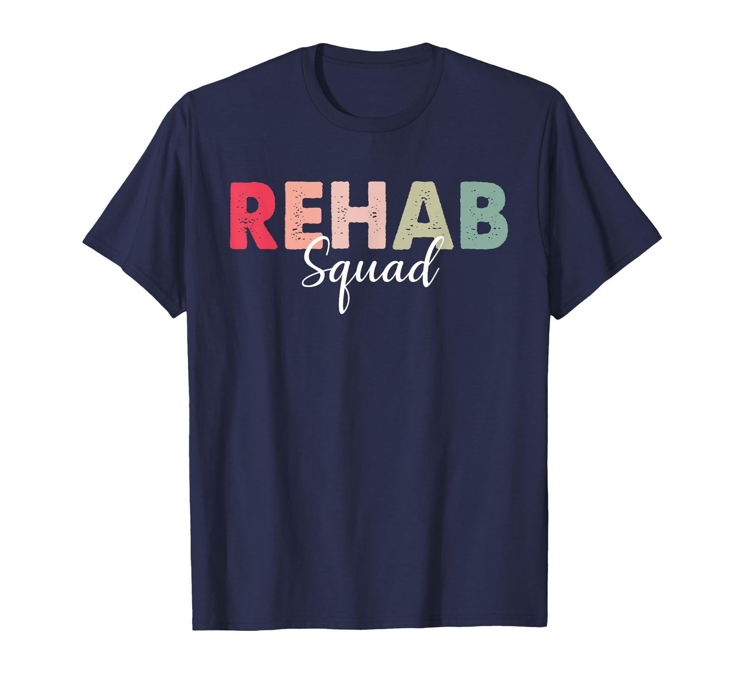 Rehab Squad Rehabilitation Awareness Week OT PT ST Vintage T-Shirt