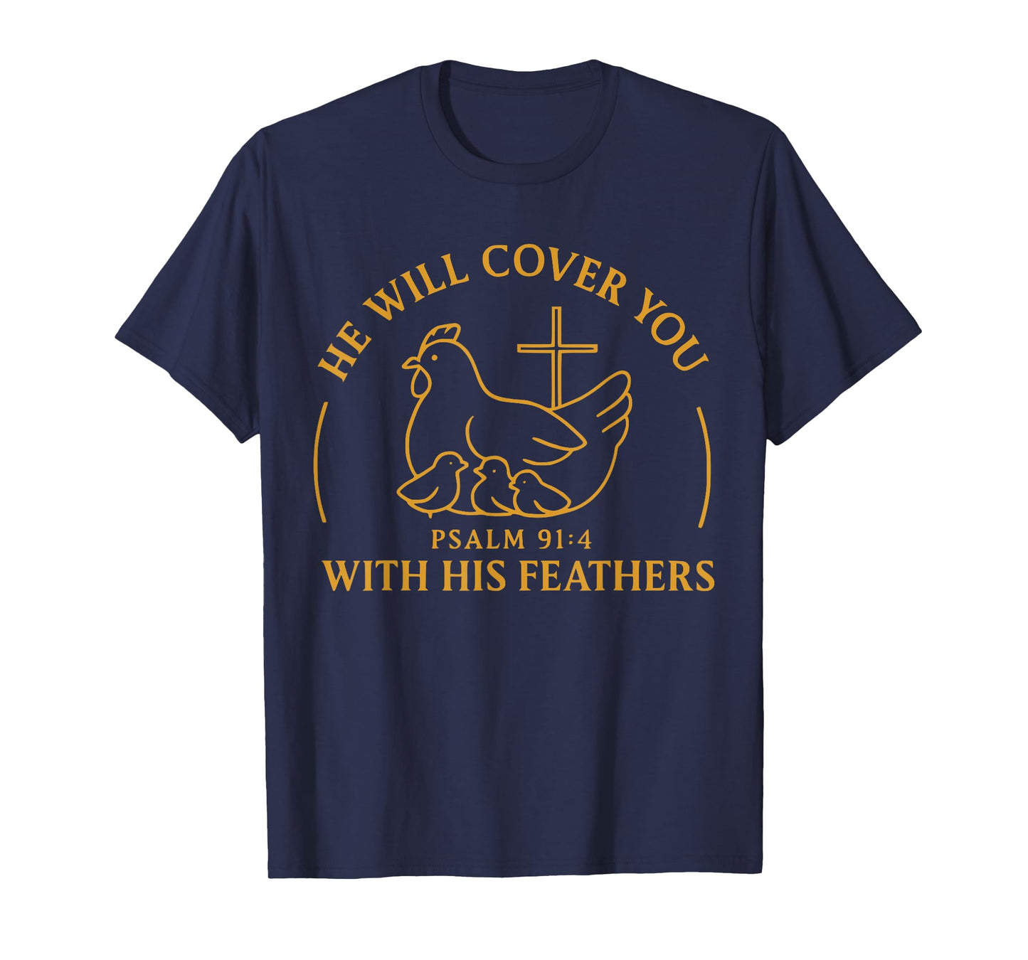 Christian Chicken Mama Hen Psalm 91 4 Bible Verse Farm Mom T-Shirt