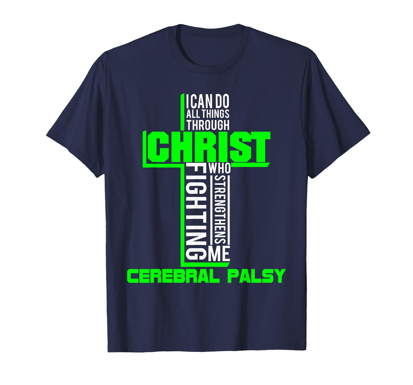 All Through Christ Cerebral Palsy Warrior Awareness shirt T-Shirt