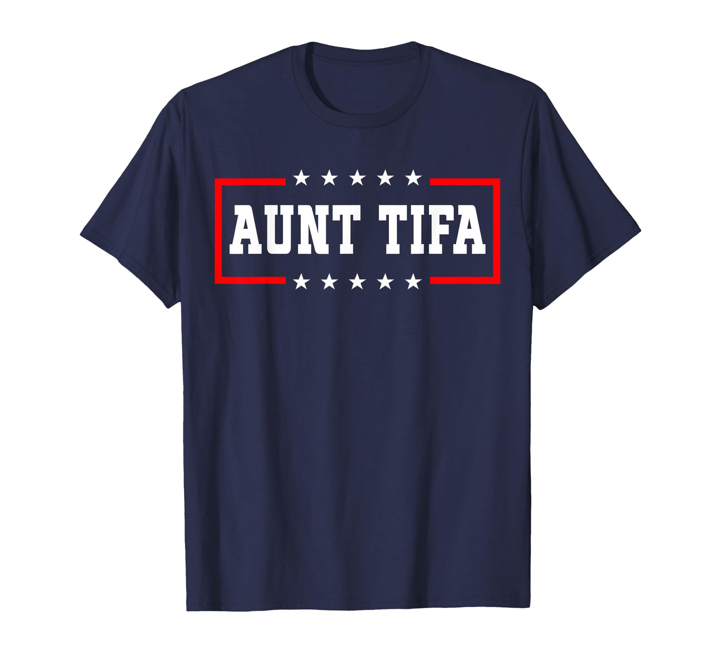 Aunt Tifa Shirt Aunt Tifa Funny Aunt Tifa T-Shirt