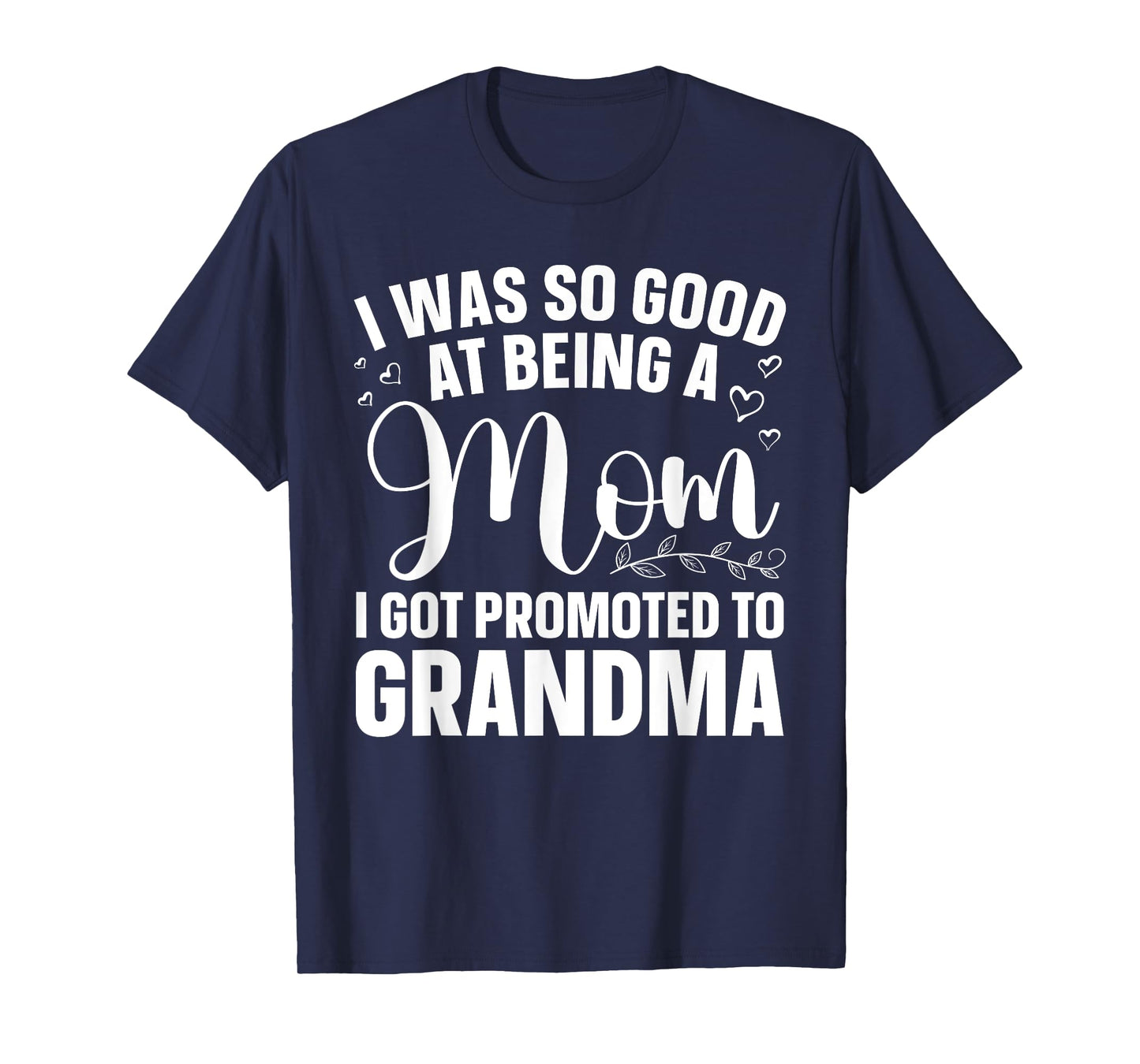 Grandma Art For Mom Women Grandmother Promoted To Grandma T-Shirt