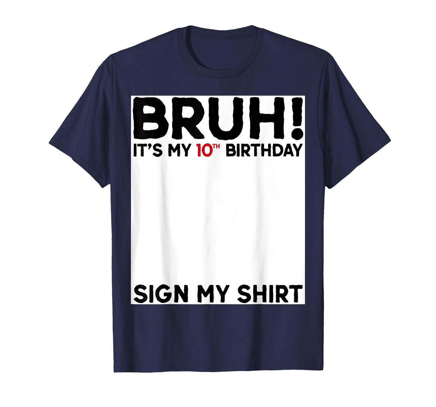 Bruh I'm Double Digits 10th Birthday Gifts 10 Year Old Boy T-Shirt