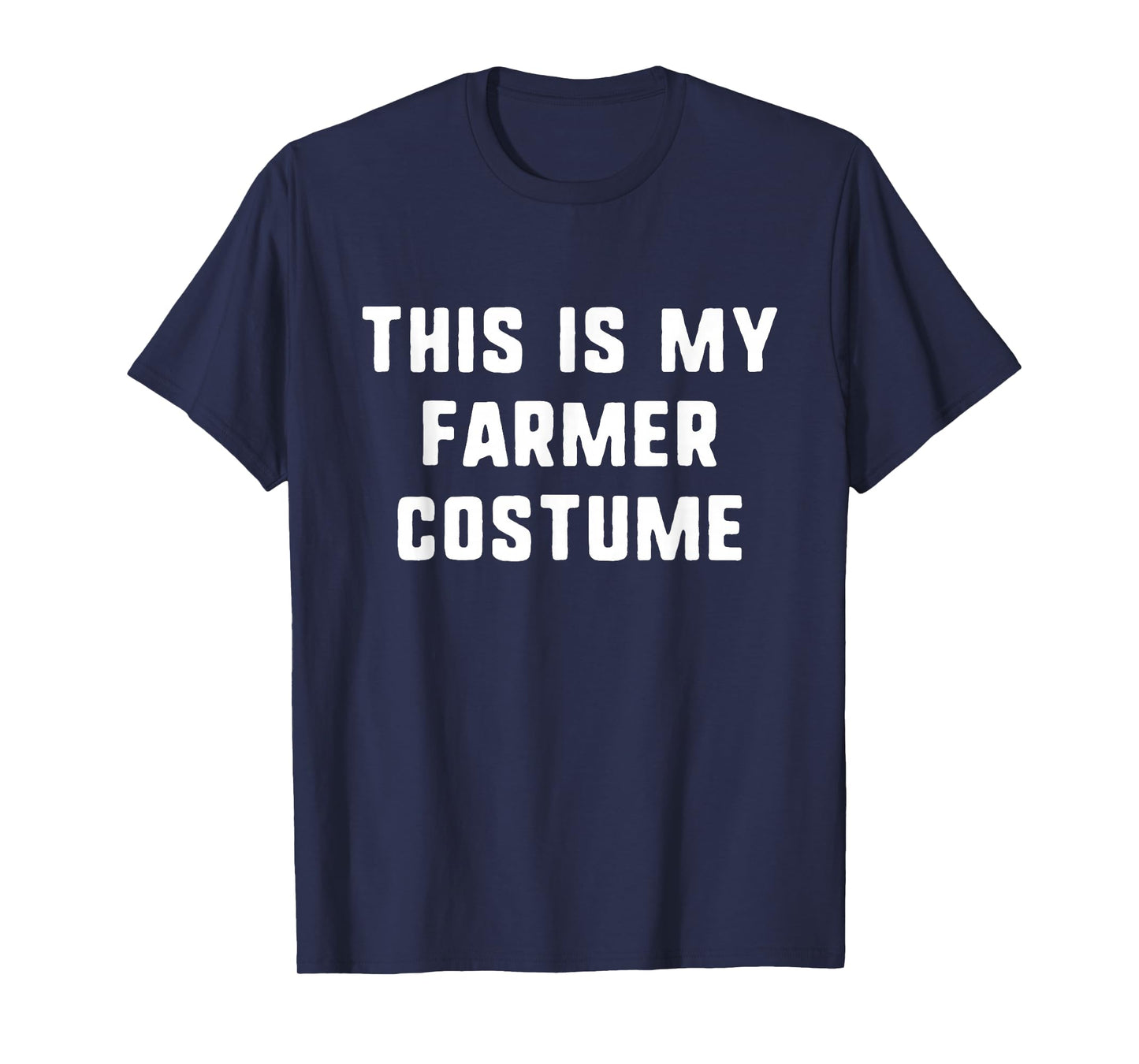 This Is My Farmer Costume Halloween Funny Easy Kids Adult T-Shirt