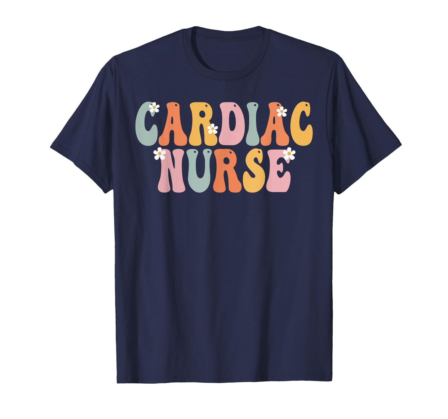 Cardiac Nurse Week Groovy Appreciation Day For Women Work T-Shirt