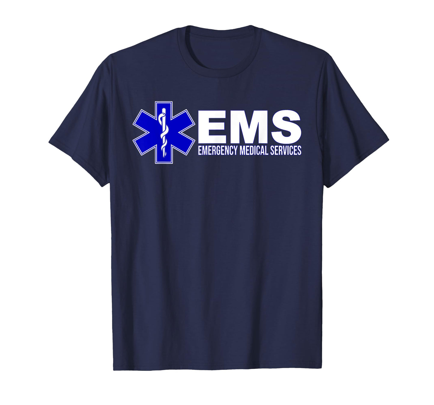 EMS STAR OF LIFE EMERGENCY MEDICAL SERVICES PARAMEDIC EMT T-Shirt