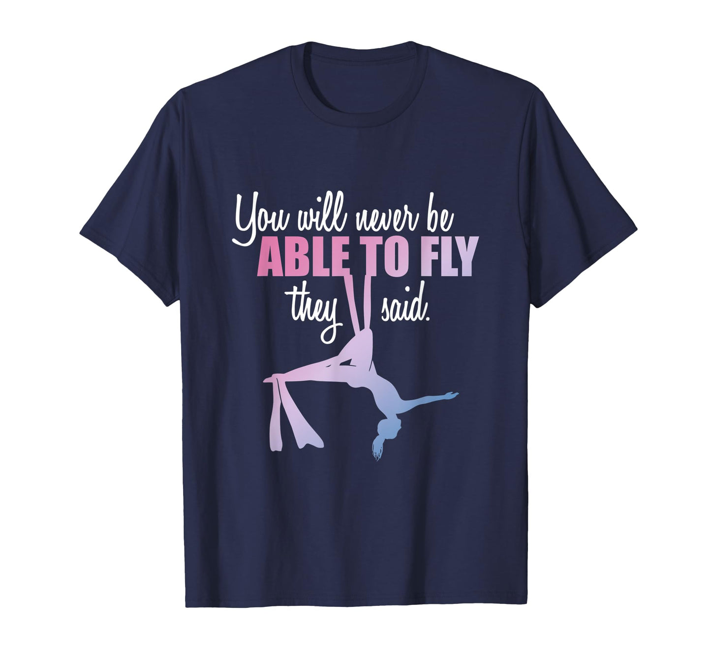 Aerialist | Aerial Yoga Performer | Silk Acrobatics T-Shirt