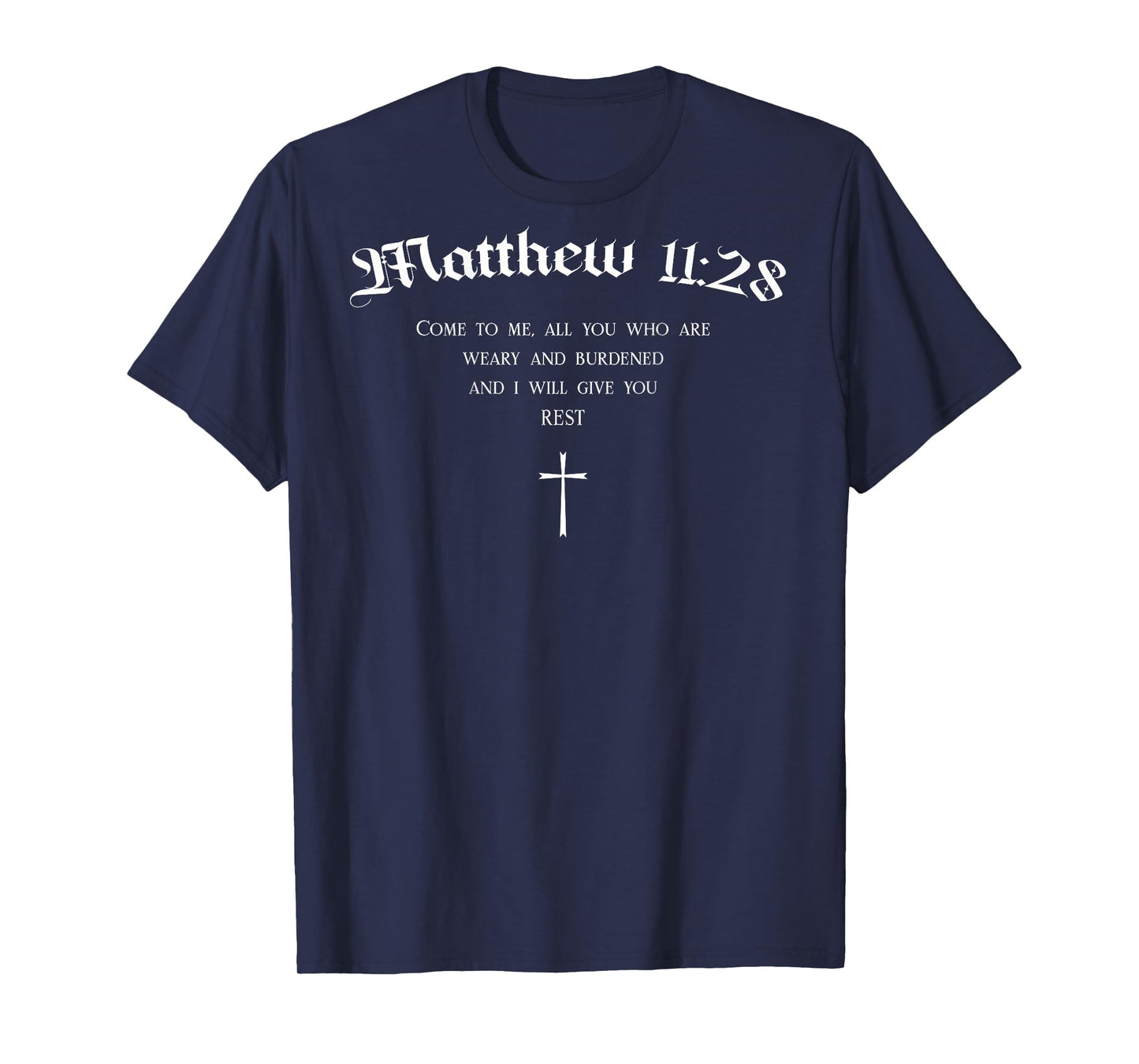 Matthew 11:28 Christian Bible Verse Scripture Back Design T-Shirt