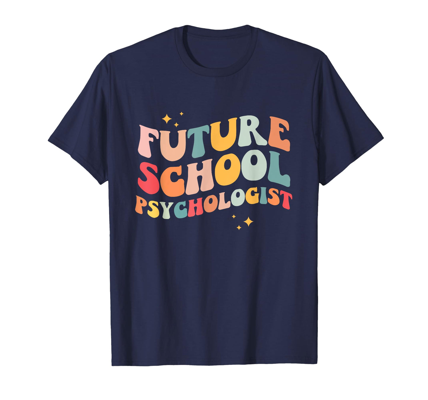 Future School Psychologist Groovy Retro Teacher Appreciation T-Shirt for Men Women