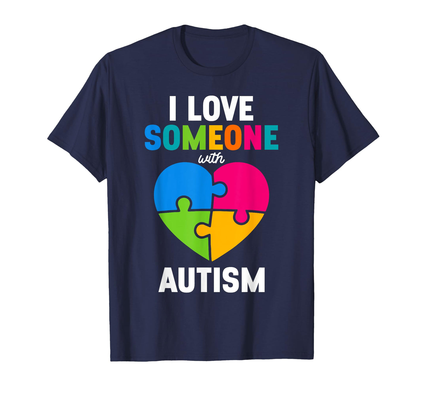 I Love Someone with Autism Heart Puzzle Autism Awareness T-Shirt