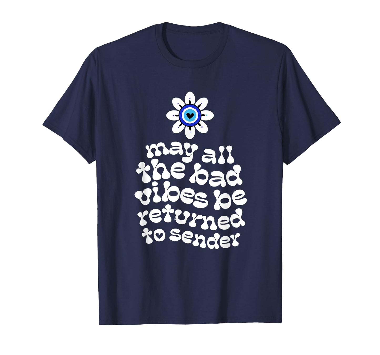 Evil Eye Flower No Bad Vibes Negative Energy Protection T-Shirt