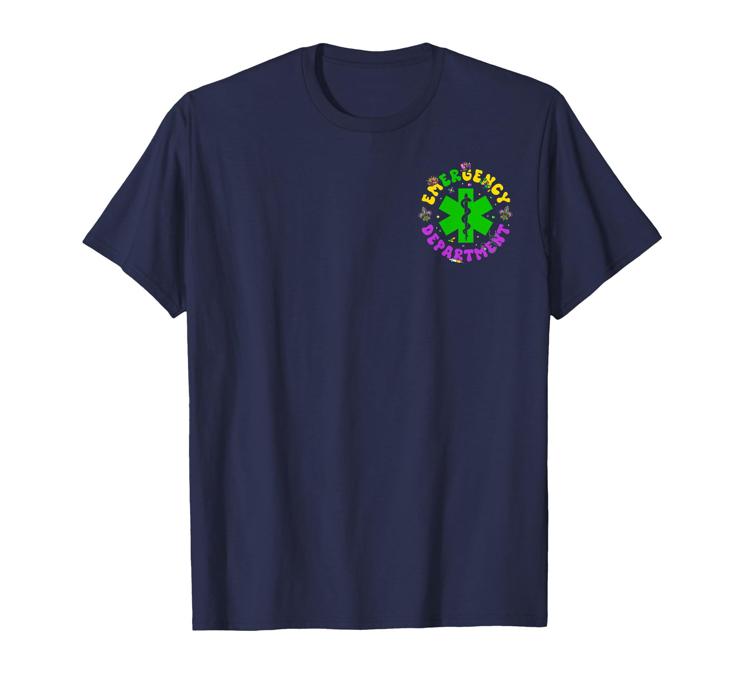 Emergency Department Emergency Room 2 Side Nurse Mardi Gras T-Shirt