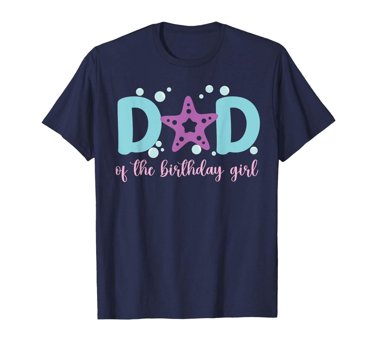Dad of The Birthday Girl One-der The Sea Dada Under Sea T-Shirt