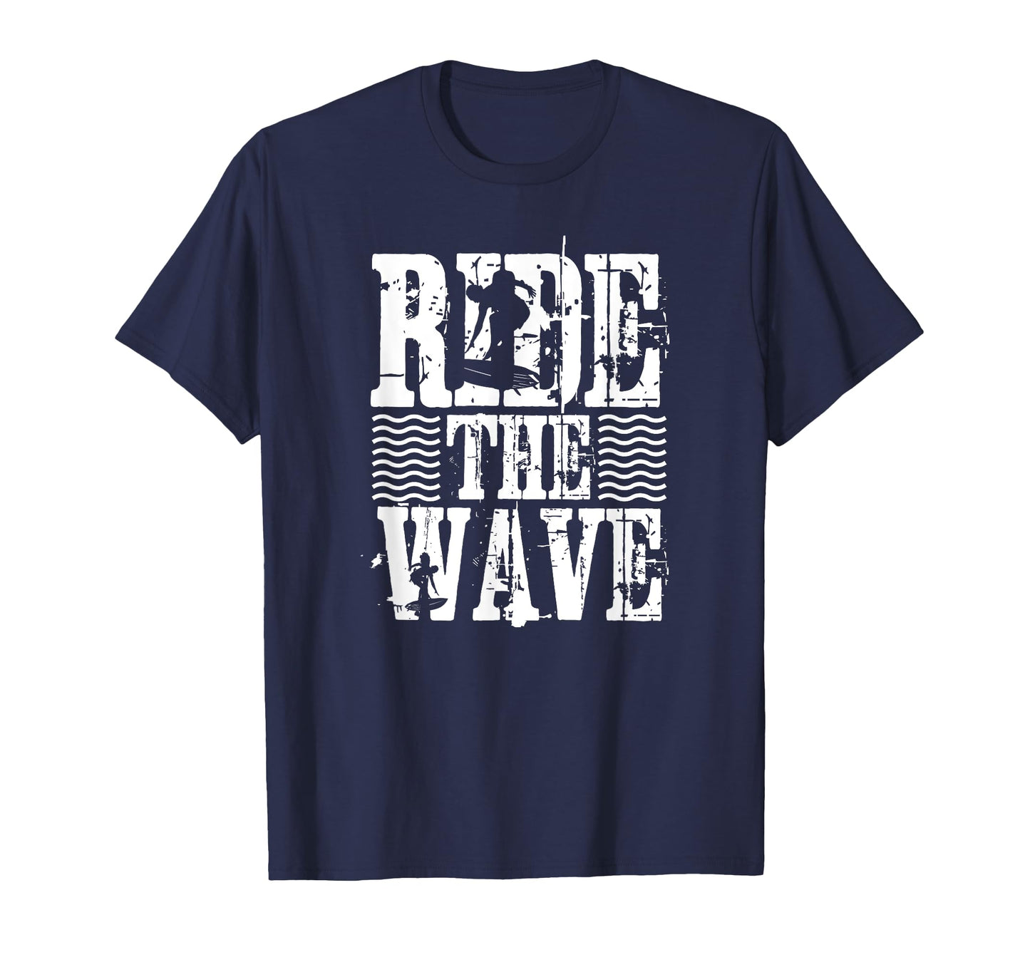 Ride The Wave - Funny Surfer T-Shirt