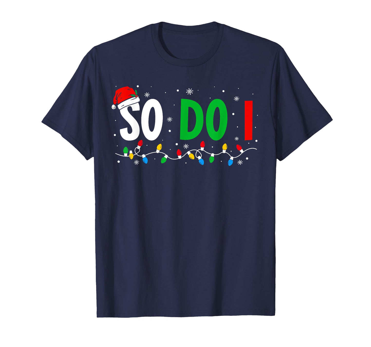 I Don't Do Matching Christmas Outfits So Do I Couples Family T-Shirt