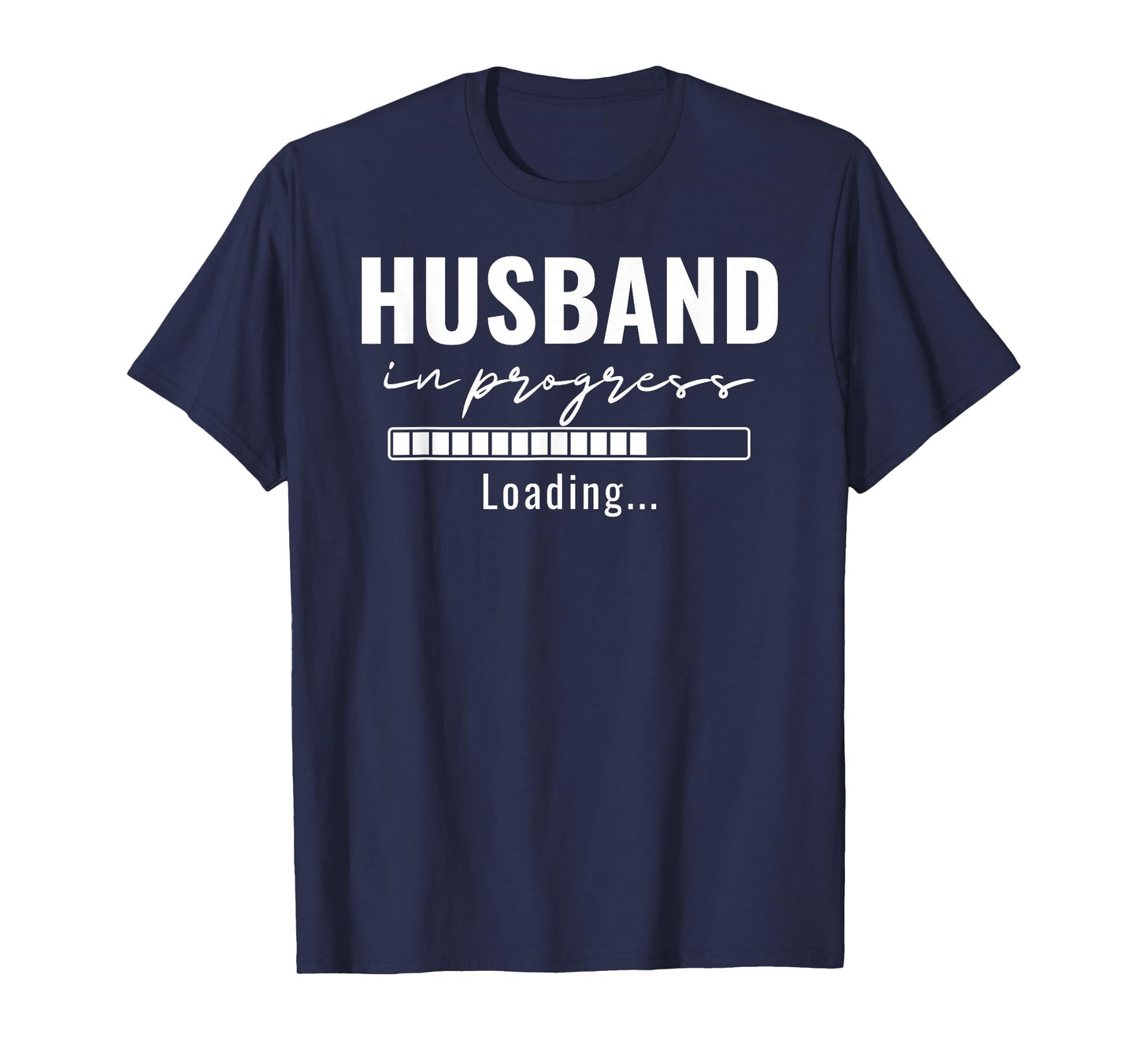 Husband In Progress Engaged Engagement Announcement Married T-Shirt
