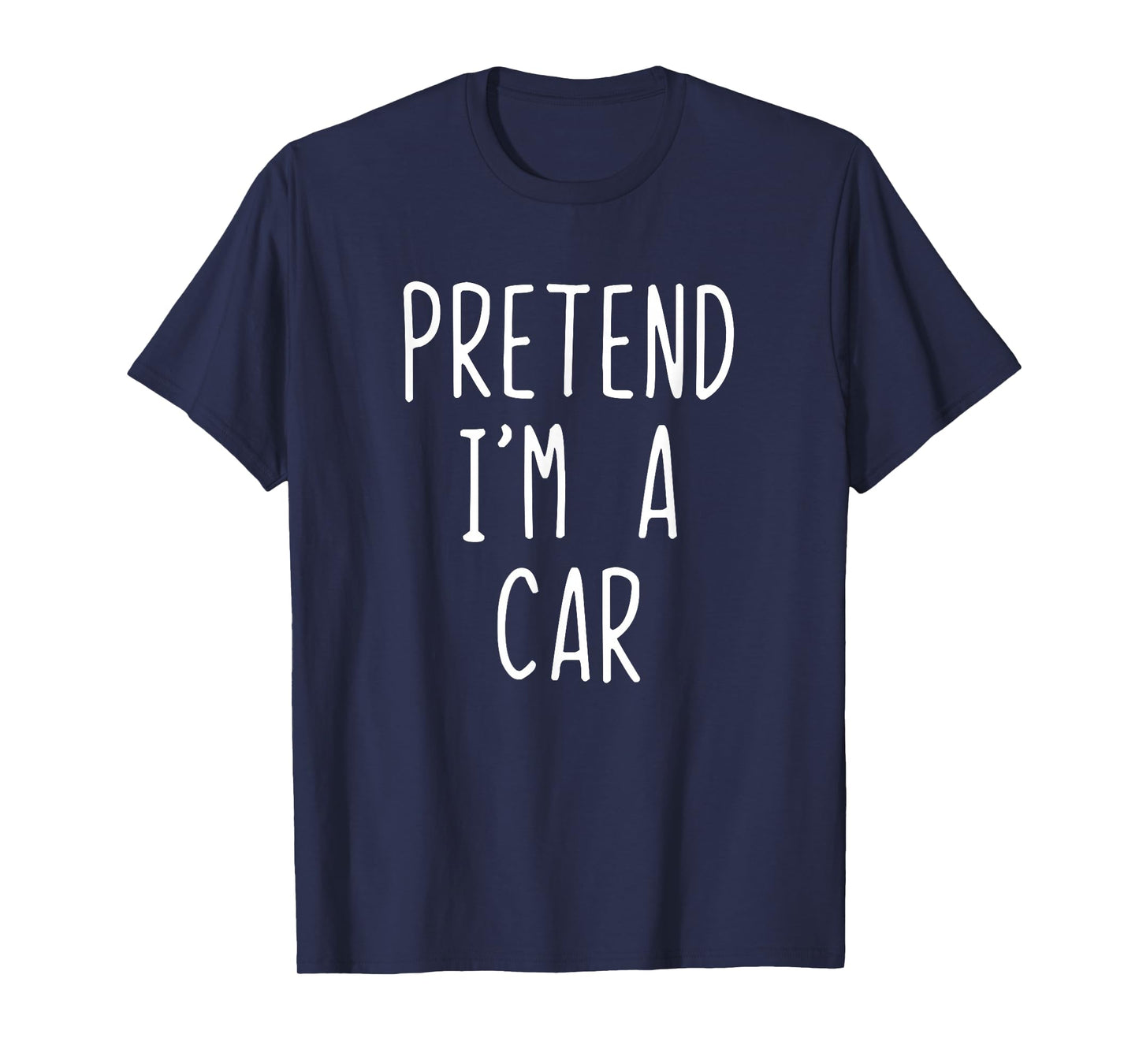 Pretend I'm A Car Costume Halloween Funny Lazy Adult Kids T-Shirt