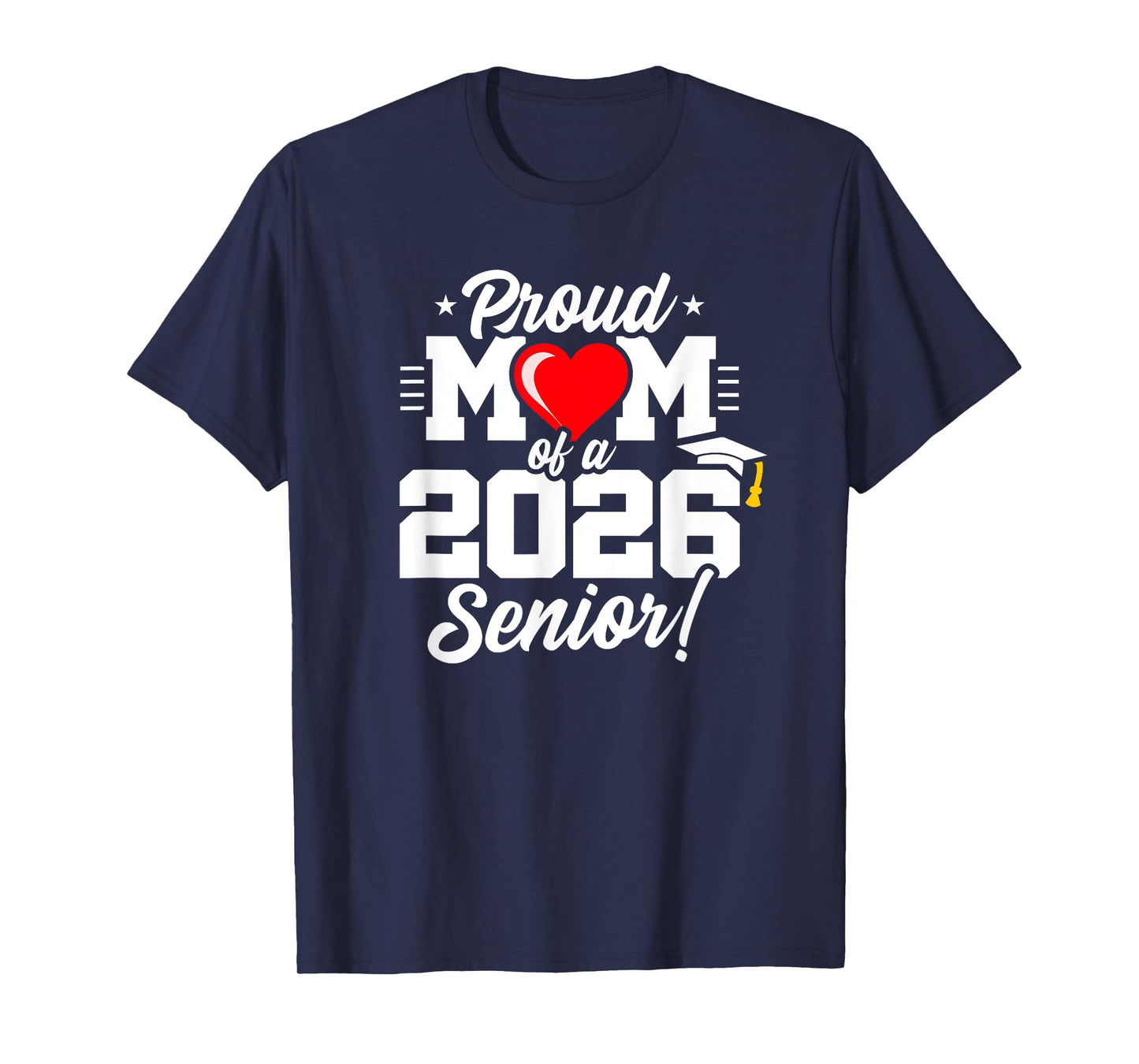 Class of 2026 - Senior Year - Proud Mom - Senior 2026 T-Shirt