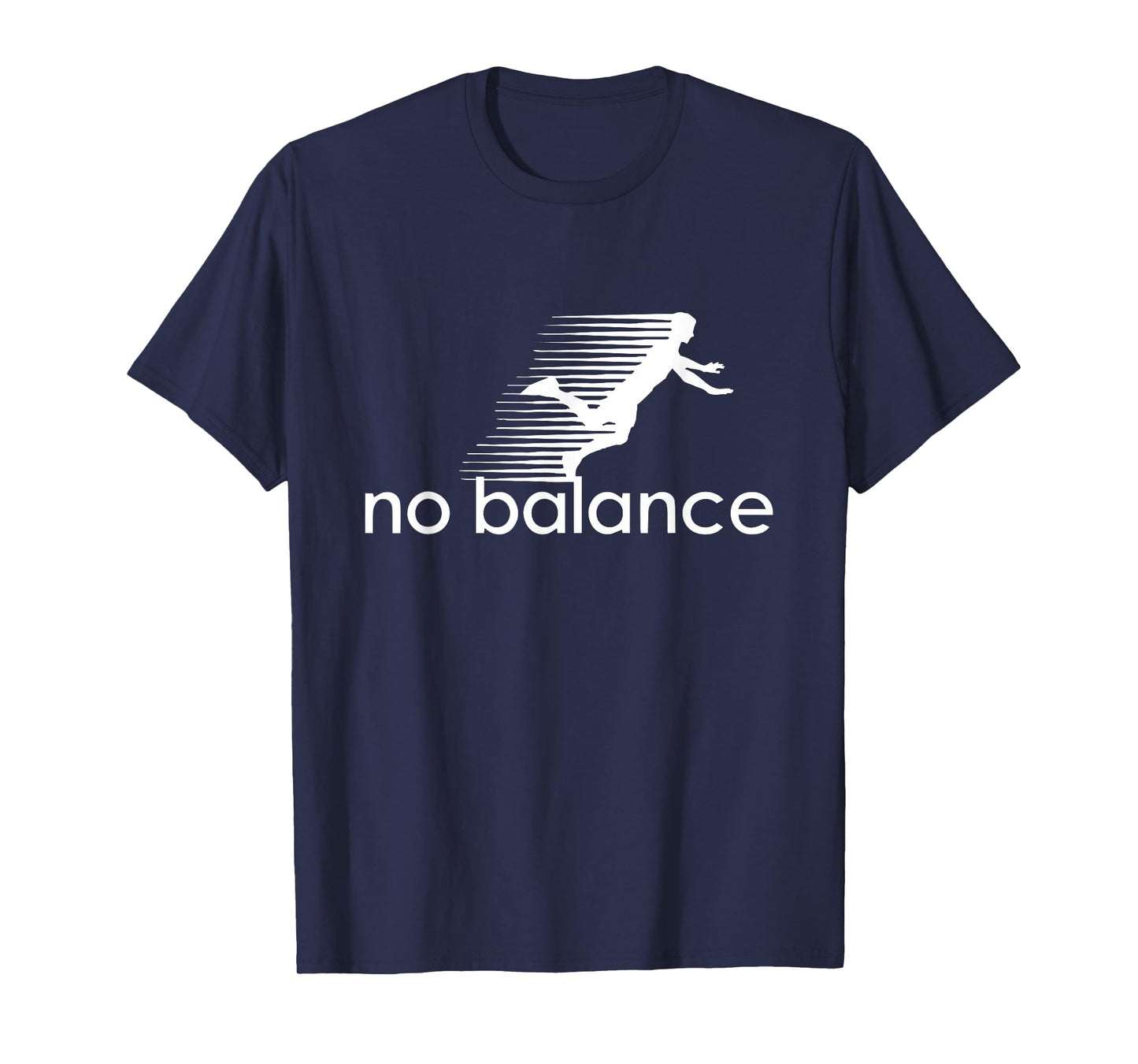 No Balance - Funny Parody Design for Sports and Humor T-Shirt