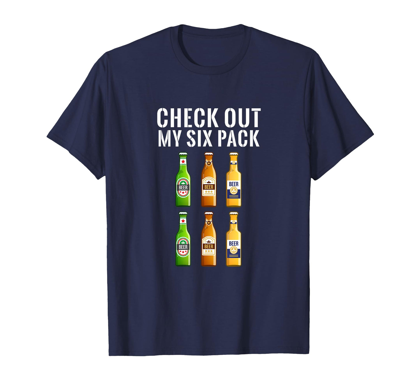 Check Out My Six Pack Beer - Funny Gym T-Shirt