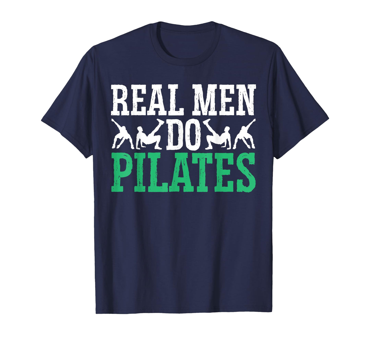 Real Men Do Pilates Fitness Exercise Training Contrology T-Shirt