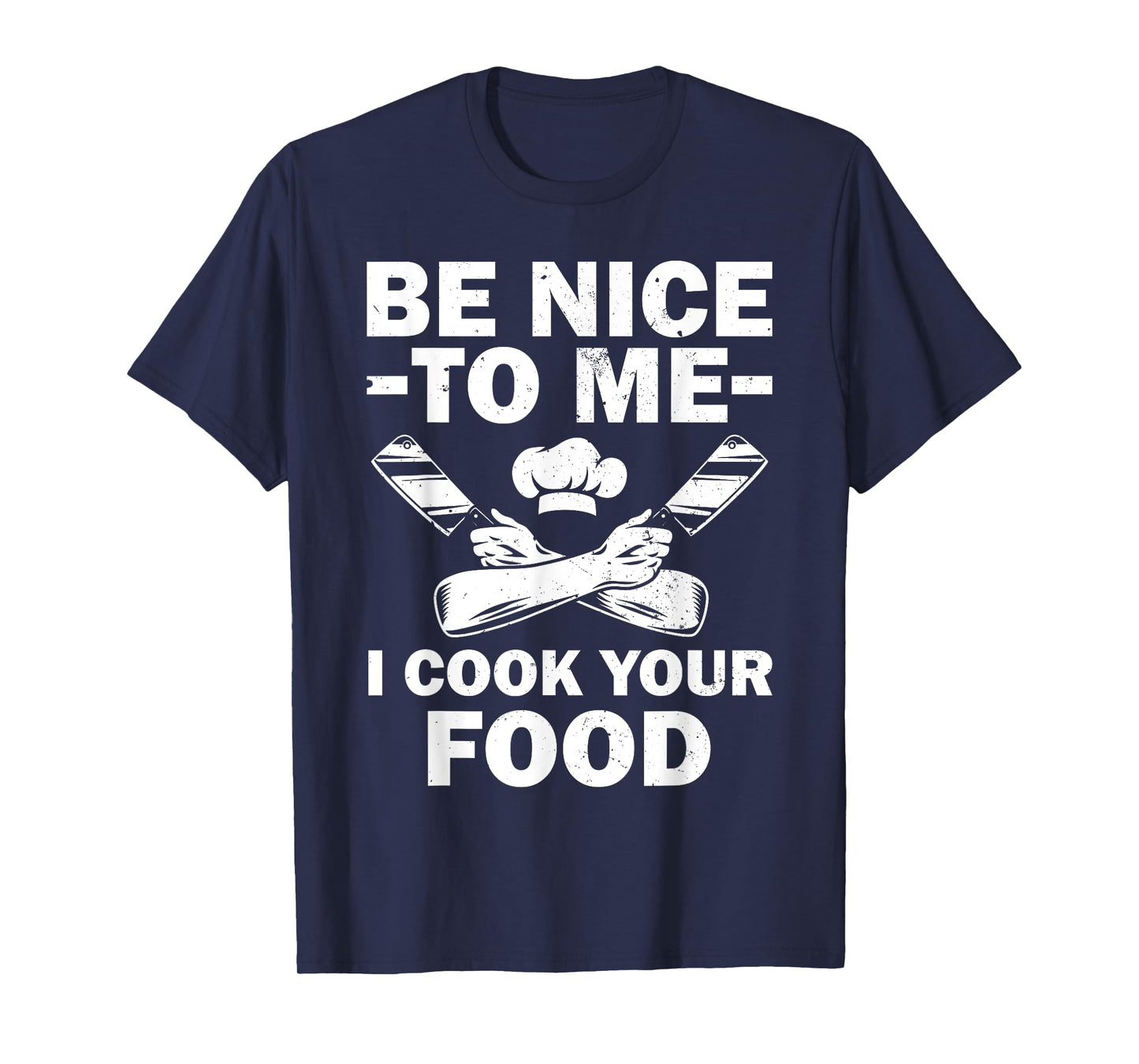 Funny Chef Design For Men Women Cooking Culinary Cook Chef T-Shirt