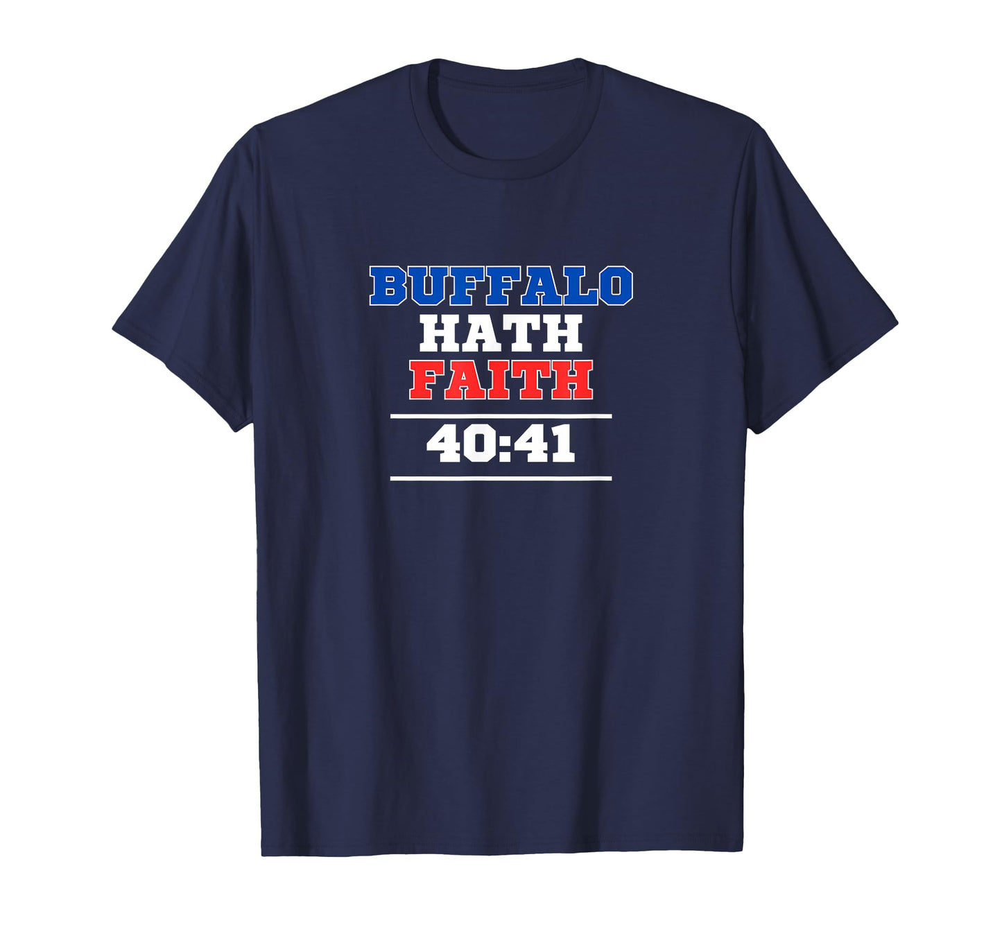 Buffalo Hath Faith T-Shirt