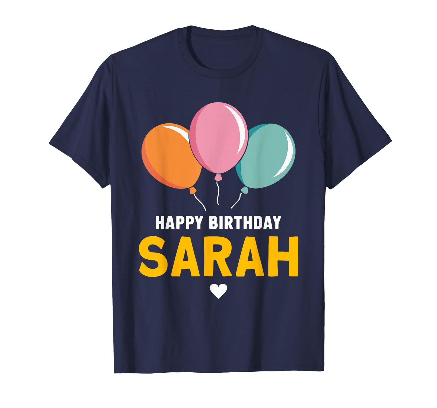 Happy Birthday Sarah T-Shirt