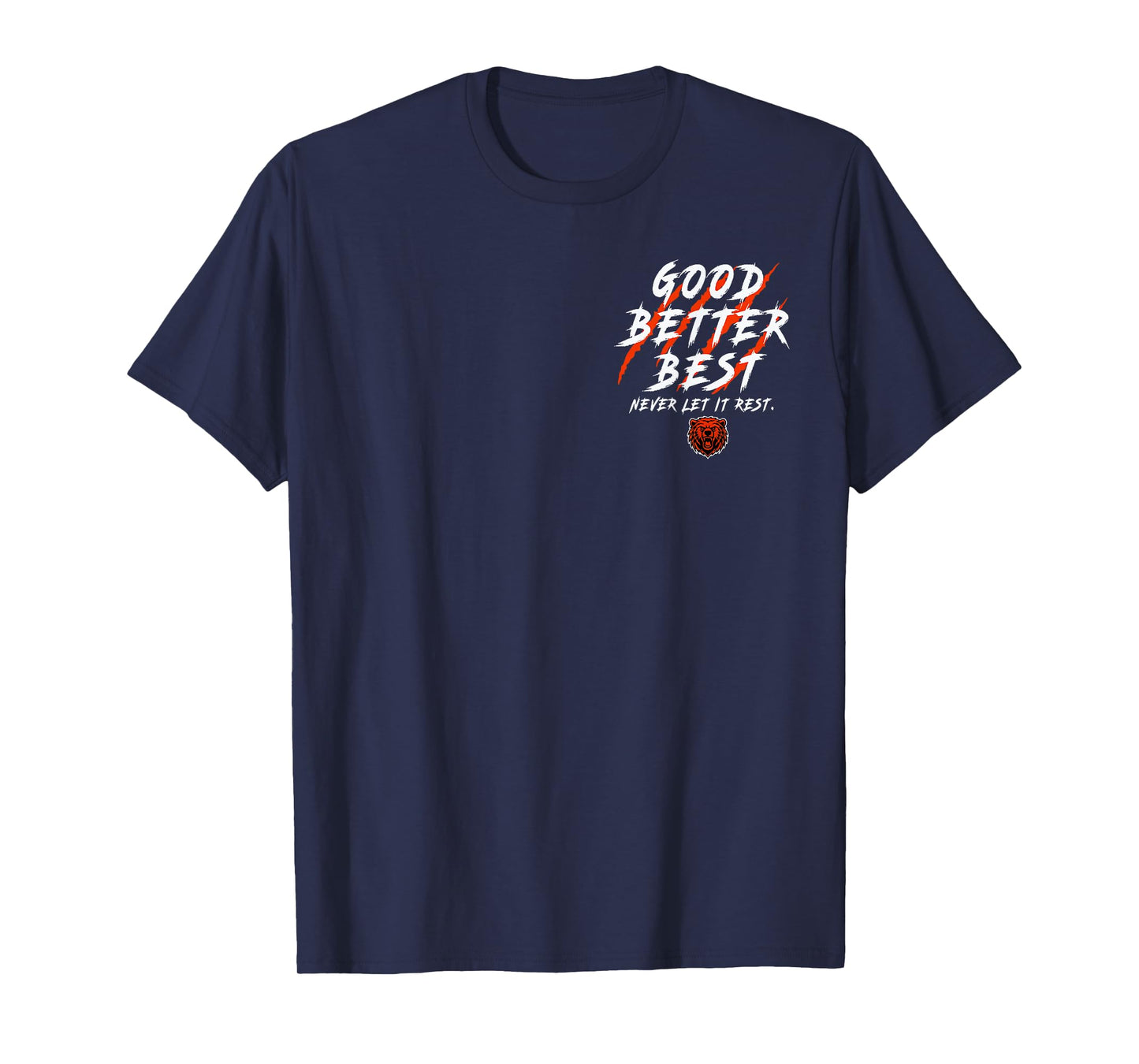 Good Better Best Never Let It Rest 2 Sided Retro Bear T-Shirt