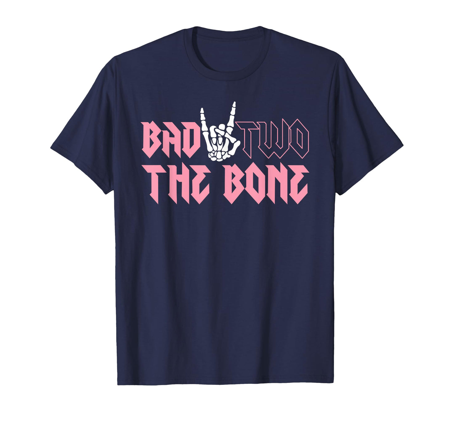Bad Two The Bone Party Decorations Boy Girl 2nd Birthday T-Shirt