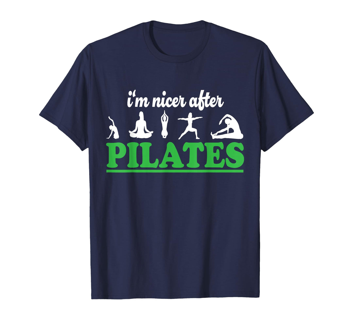 I'm Nicer After Pilates Fitness Instructor Funny Pilates T-Shirt