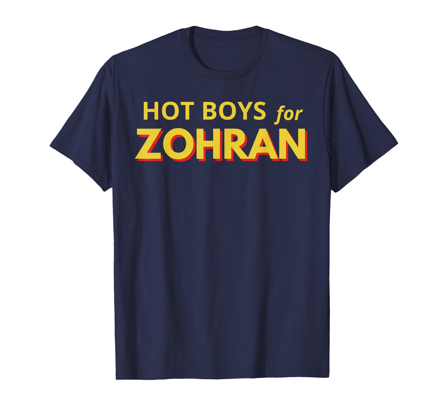 Zohran Mamdani for NYC Mayor Funny Cool Hot Boys for Zohran T-Shirt