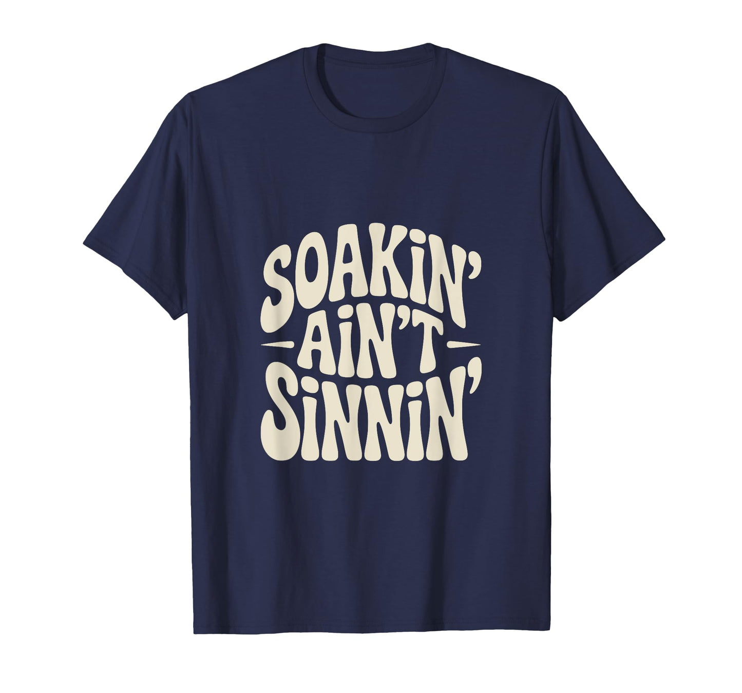 Soaking Ain't Sinning Funny Mormon T-Shirt