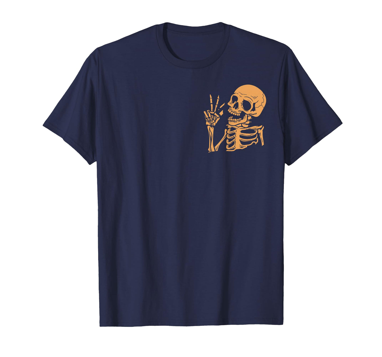 (2Sided Front+Back) Have The Day You Deserve skeleton T-Shirt