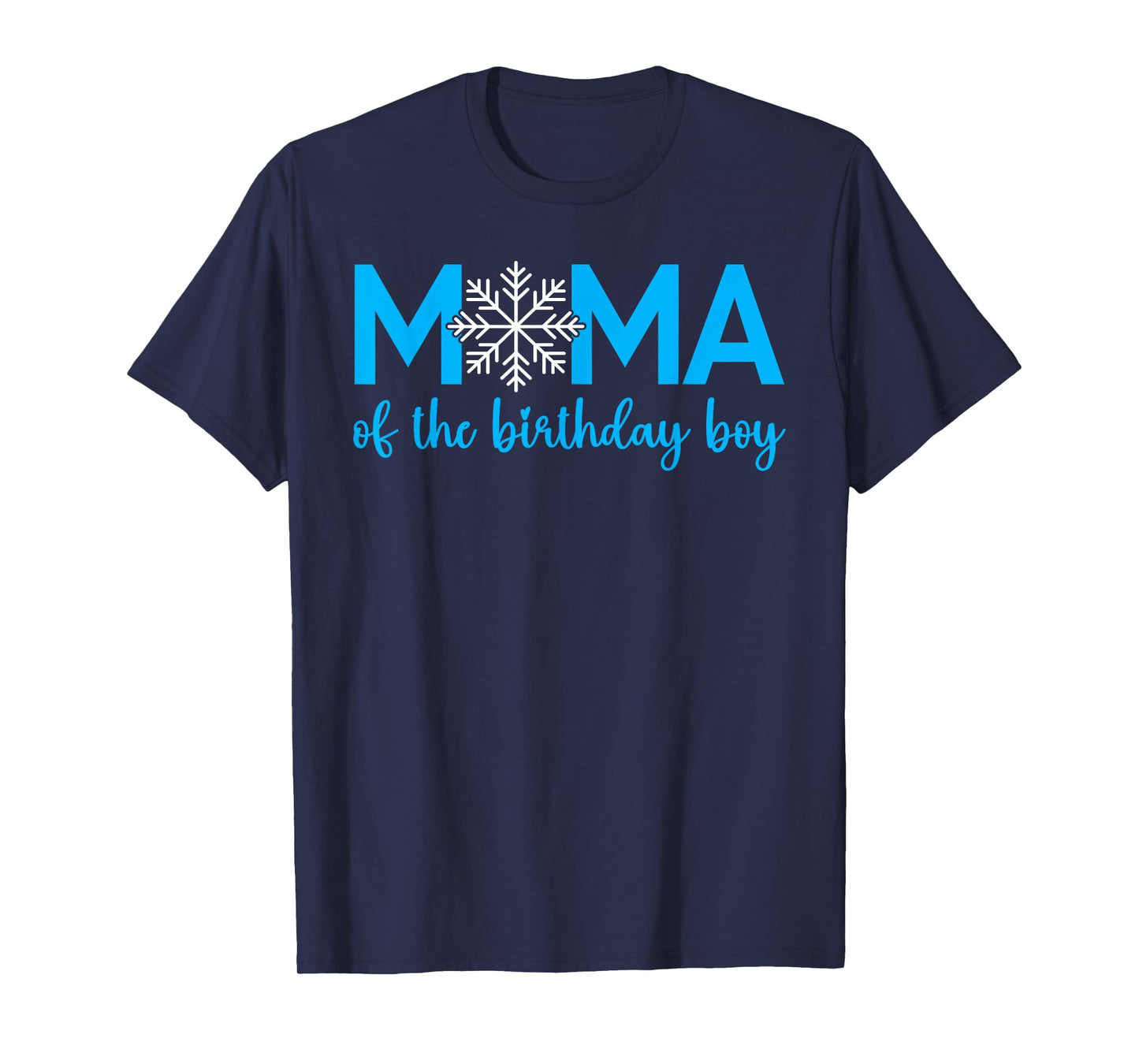 Mama Of The Birthday Boy Winter Onederland 1st Birthday T-Shirt