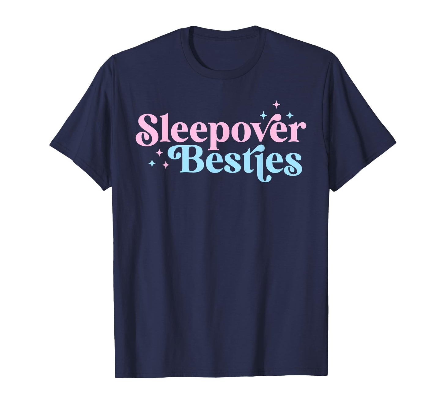 Sleepover Besties Slumber Squad Besties Girls Birthday Party T-Shirt