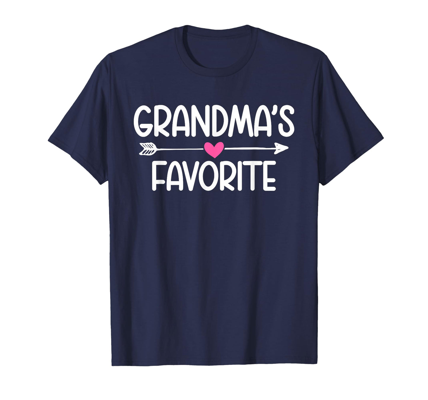 Im Grandma's Favorite Granddaughter Humor Funny Family Quote T-Shirt