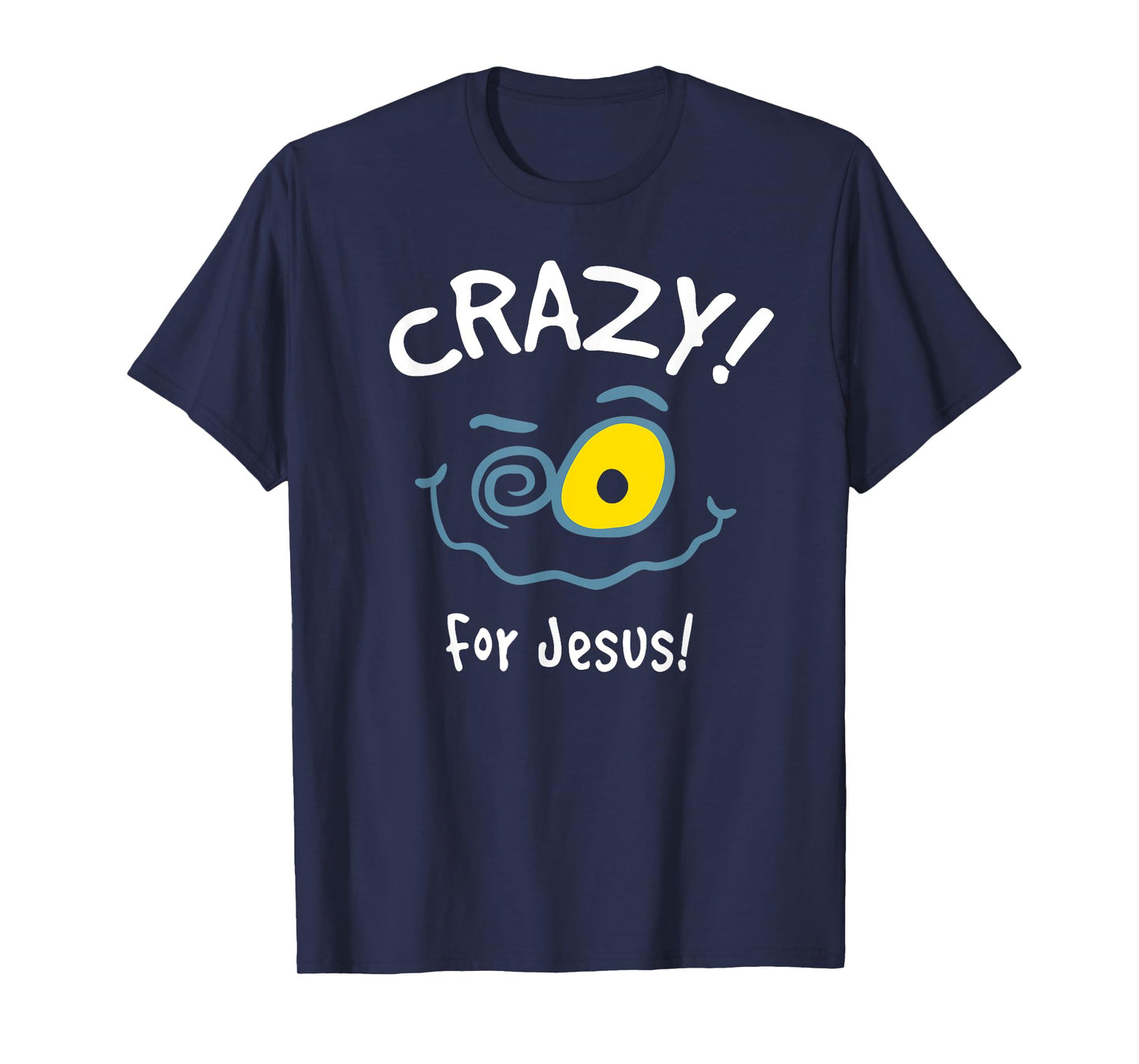 Christian Gift Comical for women Shirt "Crazy for Jesus" T-Shirt