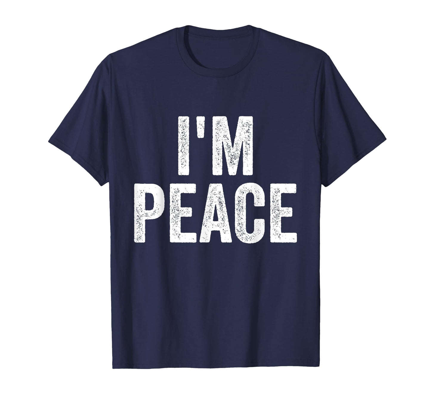 I Come In Peace I'm Peace Funny Matching Couple Lovers T-Shirt