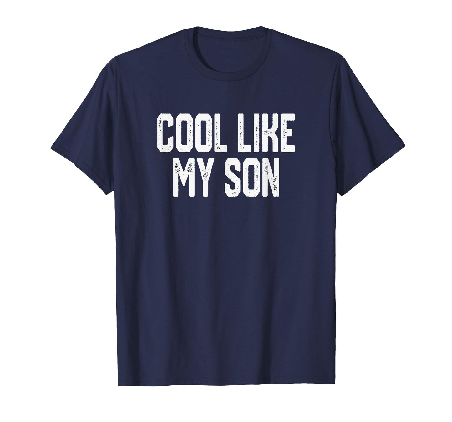 Cool Like My Son Funny Proud Family Saying T-Shirt