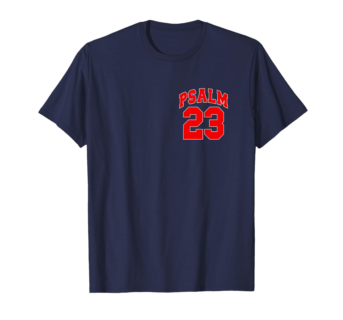 Psalm 23 The Lord is My Shepherd, Christian (Front and Back) T-Shirt