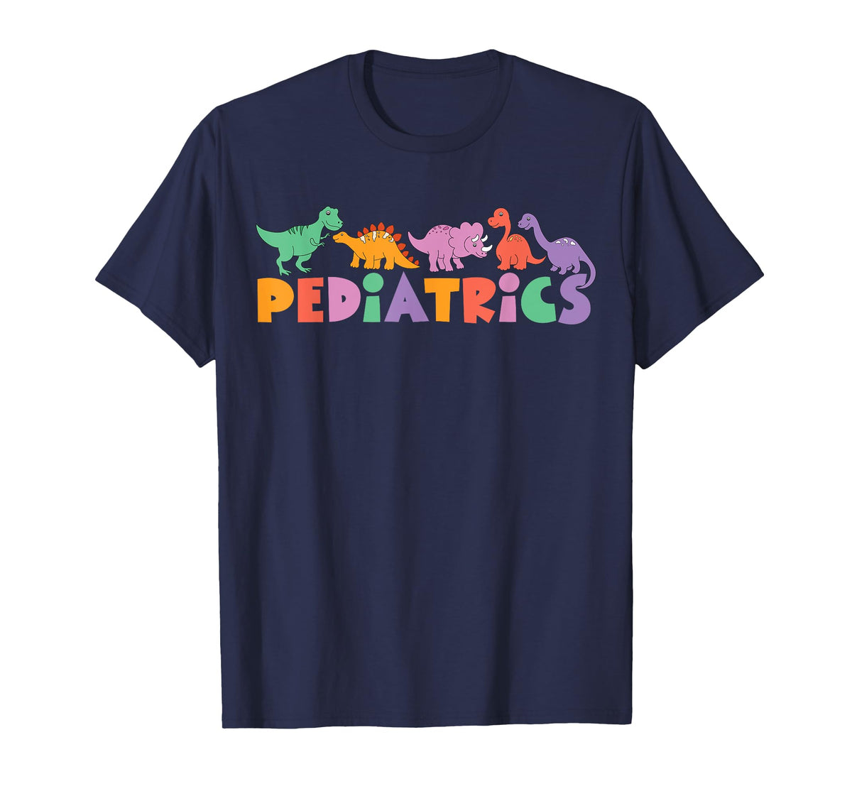 Pediatrics Dinosaurs Peds Nurse Crew Appreciation Pediatric T-Shirt