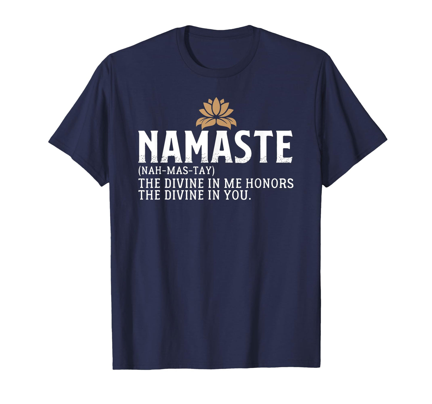 Namaste Definition The Divine In Me Honors The Divine In You T-Shirt