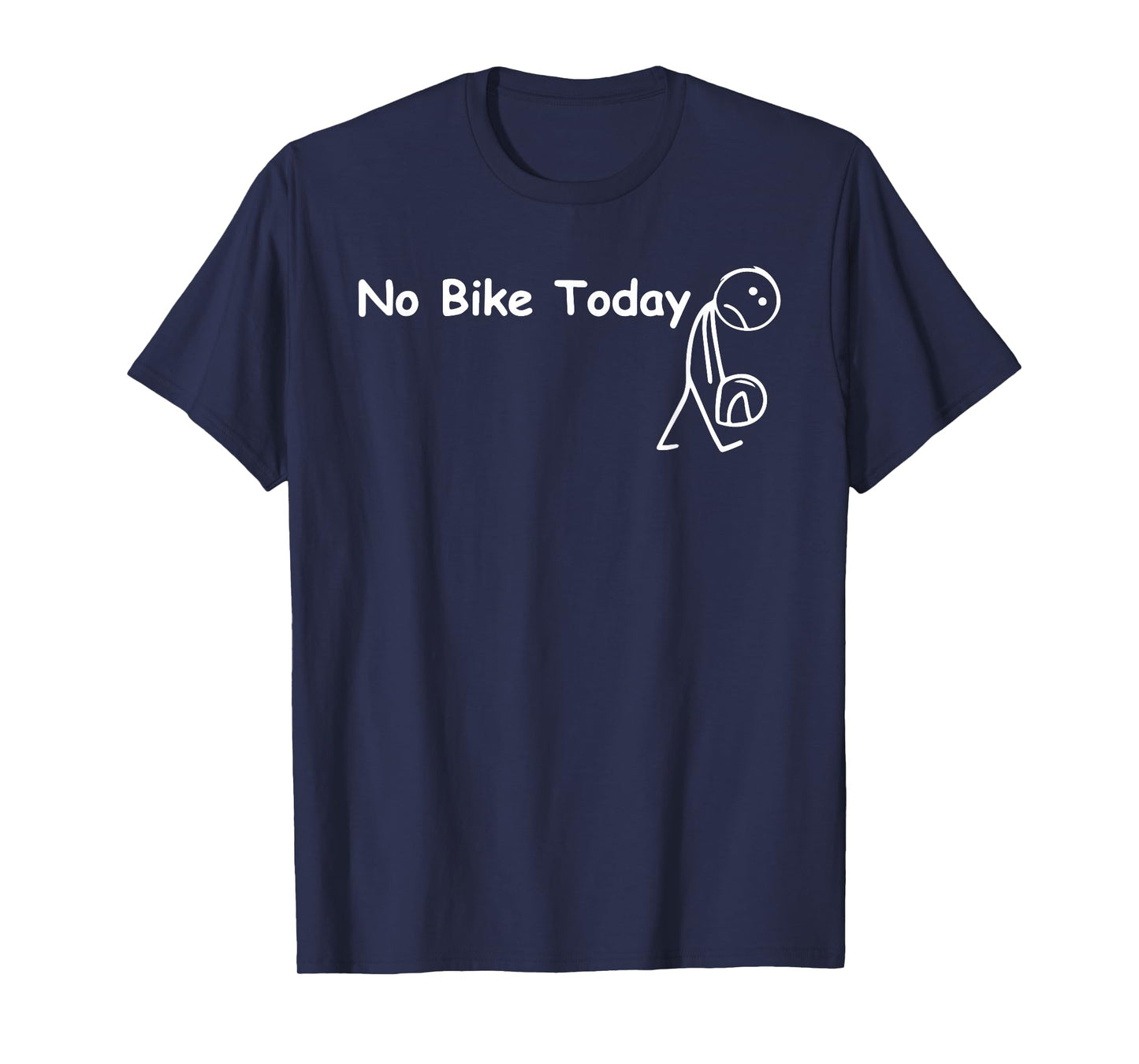 Funny No Bike Today for Boys, Men Biking Bicycling Sports T-Shirt