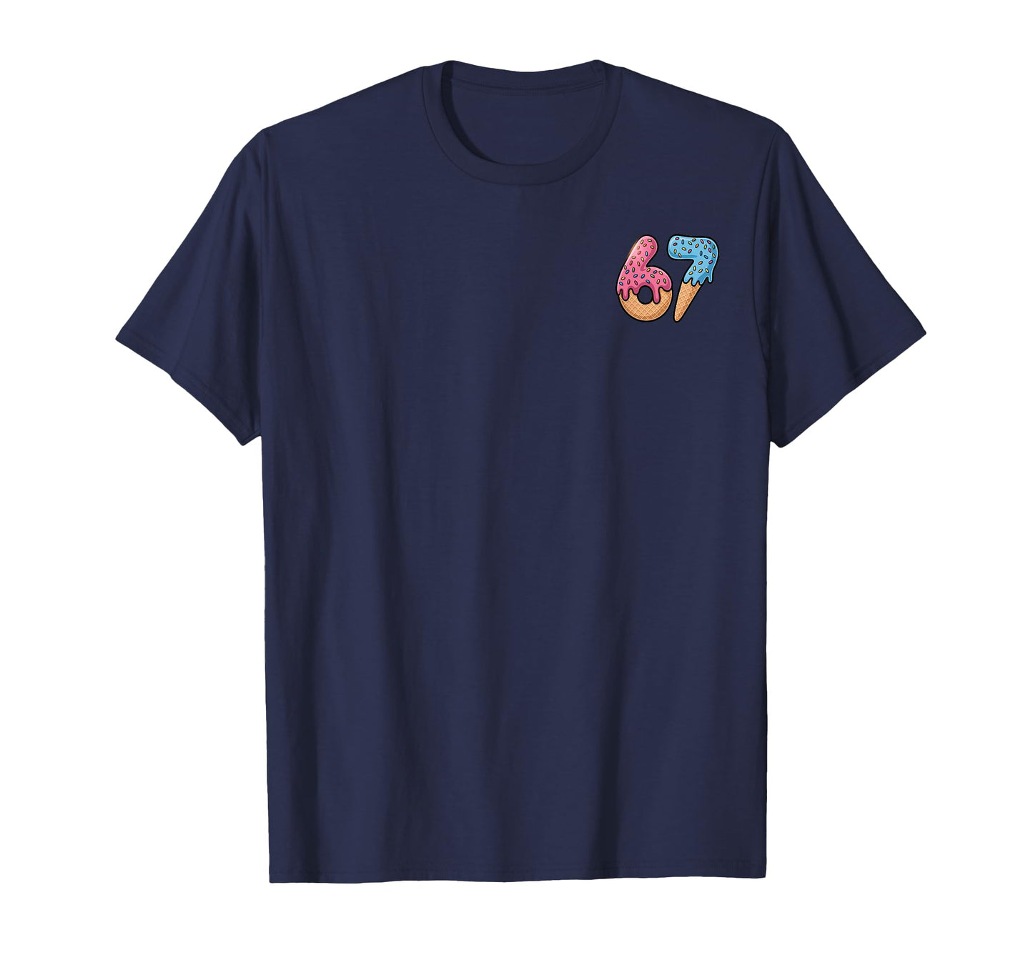 67 Ice Cream Drip Meme Funny Six Seven Gen Alpha Slang T-Shirt