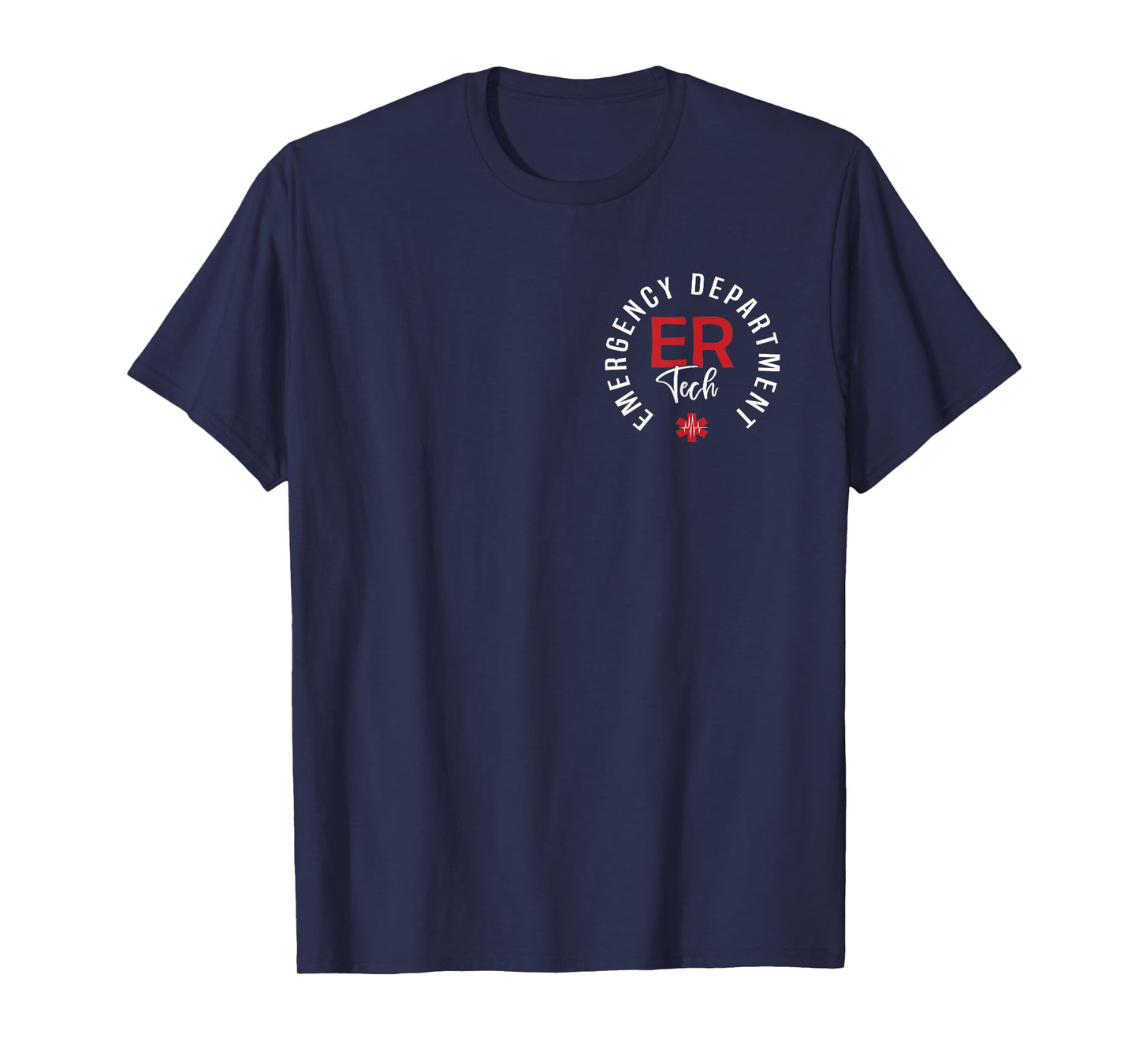Emergency Department Tech Emergency Room Tech ER Tech T-Shirt