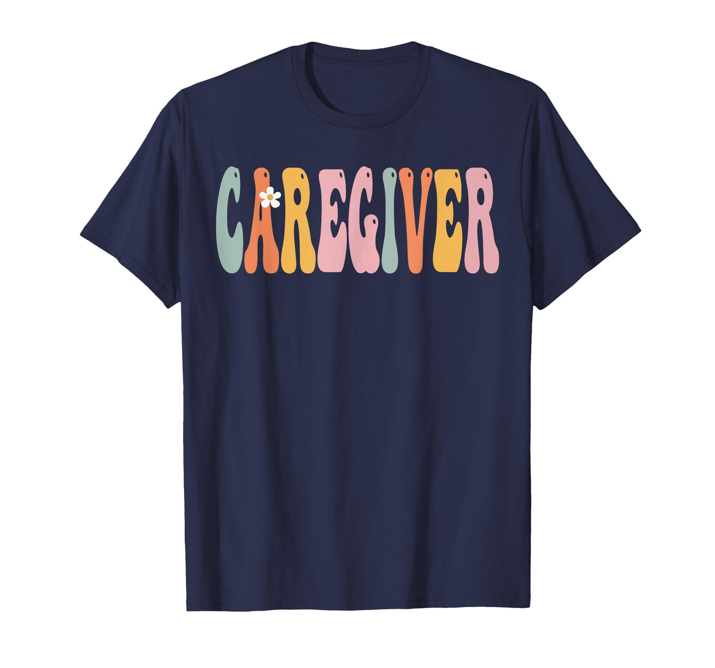 Caregiver Week Groovy Appreciation Day For Women For Work T-Shirt