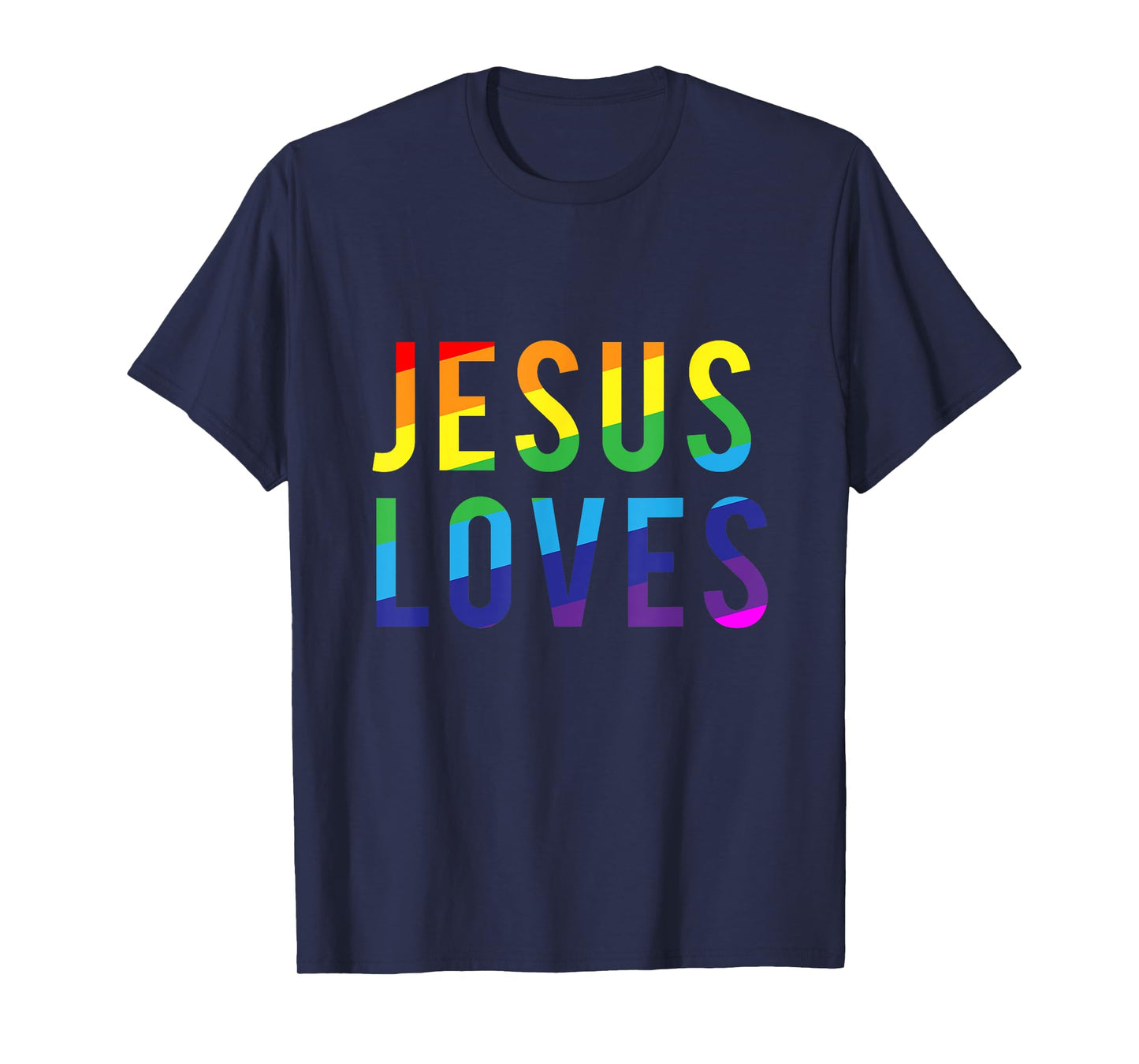 Jesus Loves Gay Pride Shirt T-Shirt