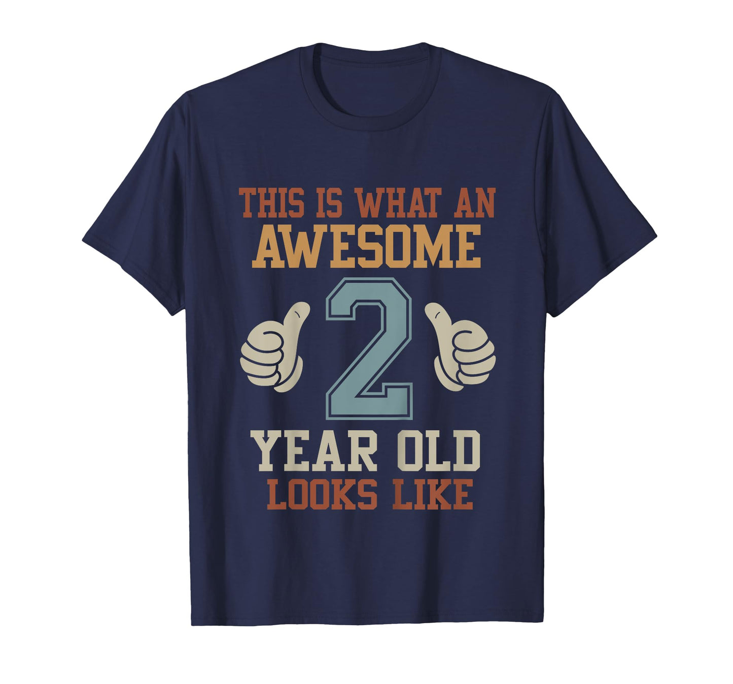 Kids This Is What an Awesome 2 Year Old Looks Like 2nd Birthday T-Shirt