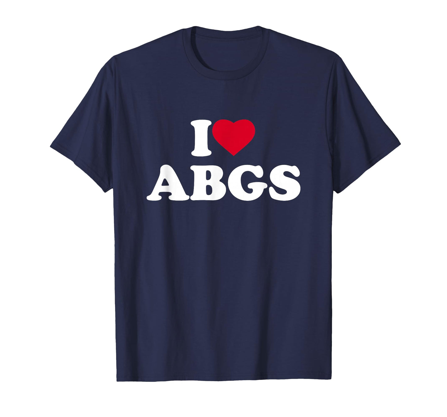 I Love ABGS I Heart ABGS Lover Asian Baby Girls T-Shirt