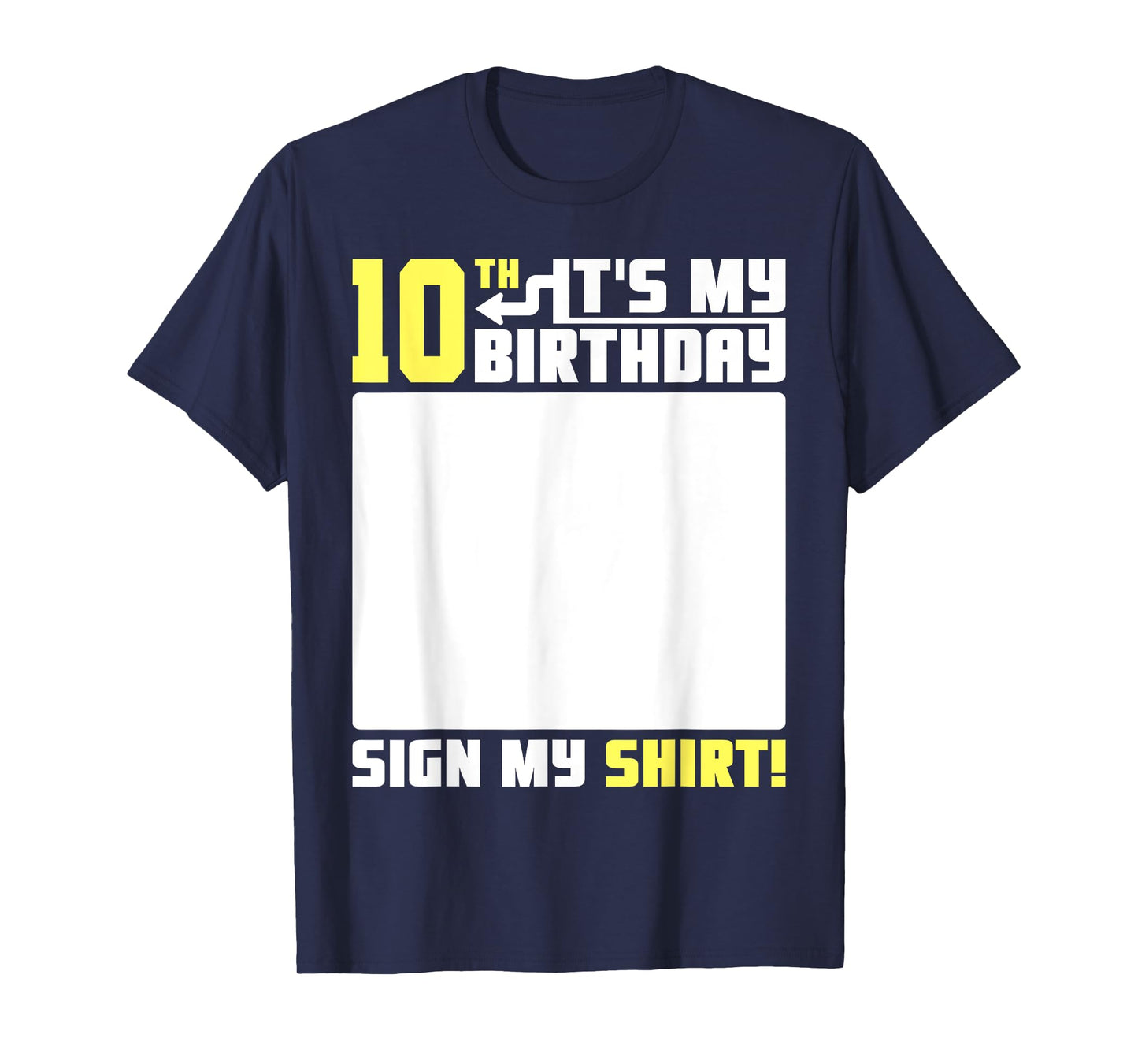 It's My 10th Birthday 10 Years Old 10 Yrs Bday Funny Sign My T-Shirt